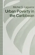 E-Book (pdf) Urban Poverty in the Caribbean von Michel S. Laguerre