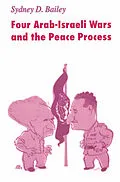 E-Book (pdf) Four Arab-Israeli Wars and the Peace Process von Sydney D. Bailey
