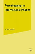 E-Book (pdf) Peacekeeping in International Politics von Alan James