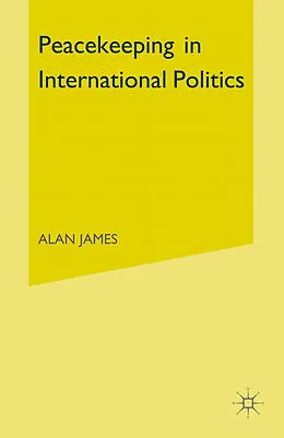 E-Book (pdf) Peacekeeping in International Politics von Alan James