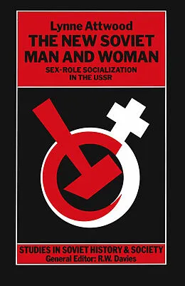 E-Book (pdf) The New Soviet Man and Woman von Lynne Attwood