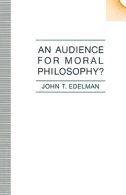 eBook (pdf) Audience For Moral Philosophy de John T Edelman, Zhikai Wang