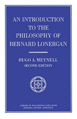 E-Book (pdf) An Introduction to the Philosophy of Bernard Lonergan von Hugo A. Meynell