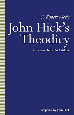 Kartonierter Einband John Hick's Theodicy von C Robert Mesle, Nimrod Tal