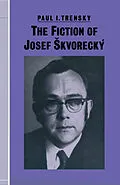 E-Book (pdf) The Fiction of Josef skvorecký von Paul I Trensky, Michaela Harnick, Kenneth A. Loparo
