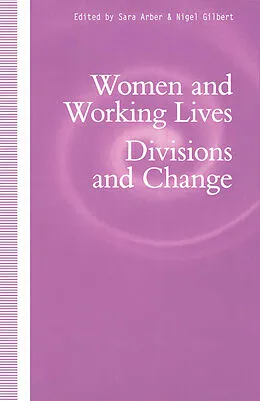E-Book (pdf) Women and Working Lives von Sara Arber, Petra Ahrweiler