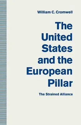 E-Book (pdf) The United States and the European Pillar von William C. Cronwell