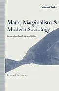 E-Book (pdf) Marx, Marginalism and Modern Sociology von Simon Clarke
