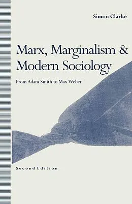 E-Book (pdf) Marx, Marginalism and Modern Sociology von Simon Clarke