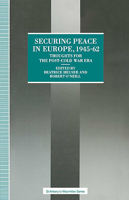 Couverture cartonnée Securing Peace in Europe, 1945-62 de Beatrice Heuser