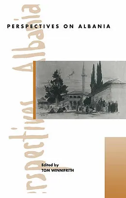 E-Book (pdf) Perspectives On Albania von Tom Winnifrith