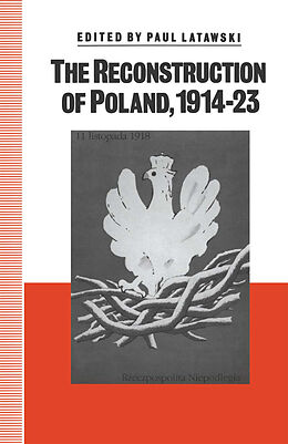 E-Book (pdf) The Reconstruction of Poland, 1914-23 von 