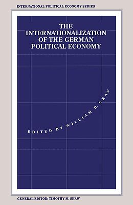 E-Book (pdf) The Internationalization of the German Political Economy von William D. Graf