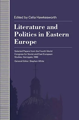 E-Book (pdf) Politics And Literature In Eastern Europe von Celia Hawkesworth