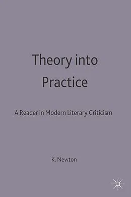 E-Book (pdf) Theory into Practice: A Reader in Modern Literary Criticism von Ryan Johnson
