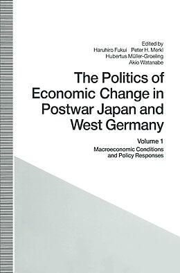 Kartonierter Einband The Politics of Economic Change in Postwar Japan and West Germany von 