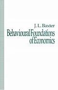 E-Book (pdf) Behavioural Foundations of Economics von J. Baxter
