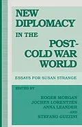 E-Book (pdf) New Diplomacy In The Post-Cold-War World von Roger Morgan, Anna Leander, Jochen Lorentzen