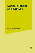 E-Book (pdf) Dance, Gender and Culture von Helen Thomas