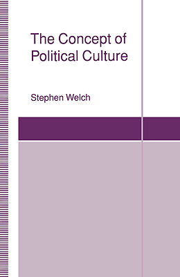 Couverture cartonnée The Concept of Political Culture de Stephen Welch