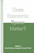 E-Book (pdf) Does Economic Space Matter? von Hiroshi Ohta
