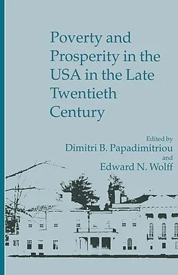 E-Book (pdf) Poverty And Prosperity In The Usa In The Late 20th Century von Dimitri B Papadimitriou, Edward N Wolff