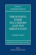 E-Book (pdf) The Soviets, Their Successors and the Middle East von Rosemary Hollis