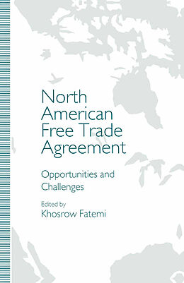 Kartonierter Einband North American Free Trade Agreement von Khosrow Fatemi