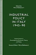 E-Book (pdf) Industrial Policy in Italy, 1945-90 von Mario Baldassarri