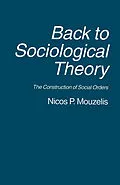 E-Book (pdf) Back to Sociological Theory von Nicos P. Mouzelis