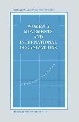 Kartonierter Einband Women's Movements and International Organizations von Deborah Stienstra