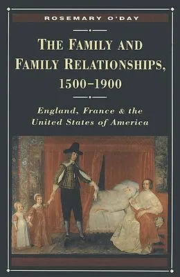 E-Book (pdf) The Family and Family Relationships, 1500-1900 von Rosemary O'Day