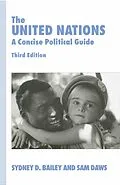E-Book (pdf) The United Nations von Sydney D. Bailey, Sam Daws