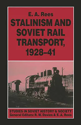E-Book (pdf) Stalinism and Soviet Rail Transport, 1928-41 von E. A. Rees
