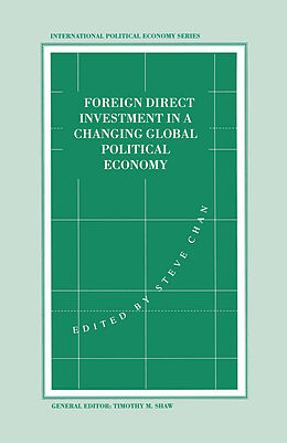 Kartonierter Einband Foreign Direct Investment in a Changing Global Political Economy von 