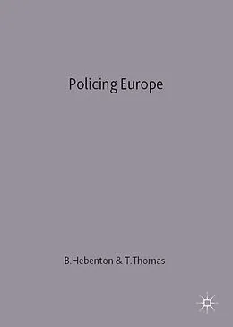 E-Book (pdf) Policing Europe von Bill Hebenton, Terry Thomas