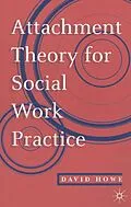 E-Book (pdf) Attachment Theory for Social Work Practice von David Howe