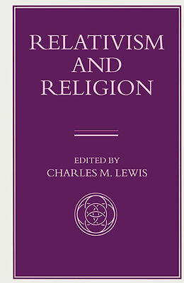 Couverture cartonnée Relativism and Religion de Charles M Lewis