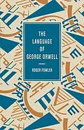E-Book (pdf) The Language of George Orwell von Roger Fowler