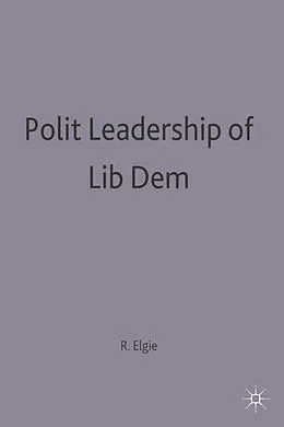 E-Book (pdf) Political Leadership in Liberal Democracies von Robert Elgie