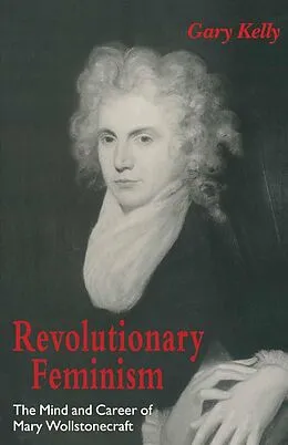 E-Book (pdf) Revolutionary Feminism von Gary Kelly