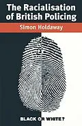 E-Book (pdf) The Racialisation of British Policing von Simon Holdaway