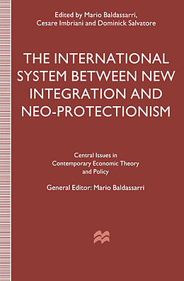 E-Book (pdf) The International System between New Integration and Neo-Protectionism von 