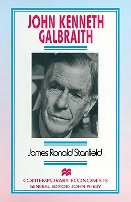 E-Book (pdf) John Kenneth Galbraith von James Ronald Stanfield