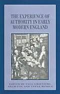 E-Book (pdf) The Experience of Authority in Early Modern England von Adam Fox, Paul Griffiths, Steve Hindle