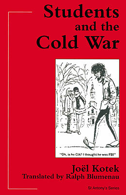 eBook (pdf) Students and the Cold War de Joel Kotek, trans Ralph Blumenau