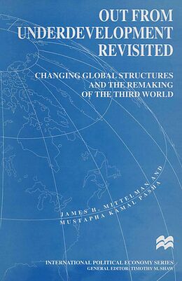 E-Book (pdf) Out from Underdevelopment Revisited von James H. Mittelman, Mustapha Kamal Pasha