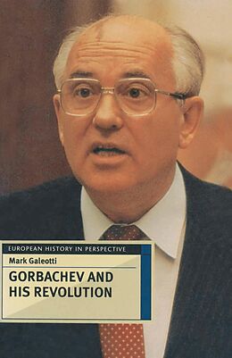 eBook (pdf) Gorbachev and his Revolution de Mark Galeotti