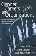 E-Book (pdf) Gender, Careers and Organisations von Susan Halford, Mike Savage, A. Witz