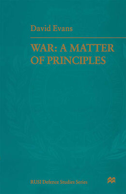 Kartonierter Einband War: A Matter of Principles von Air Marshal David Evans